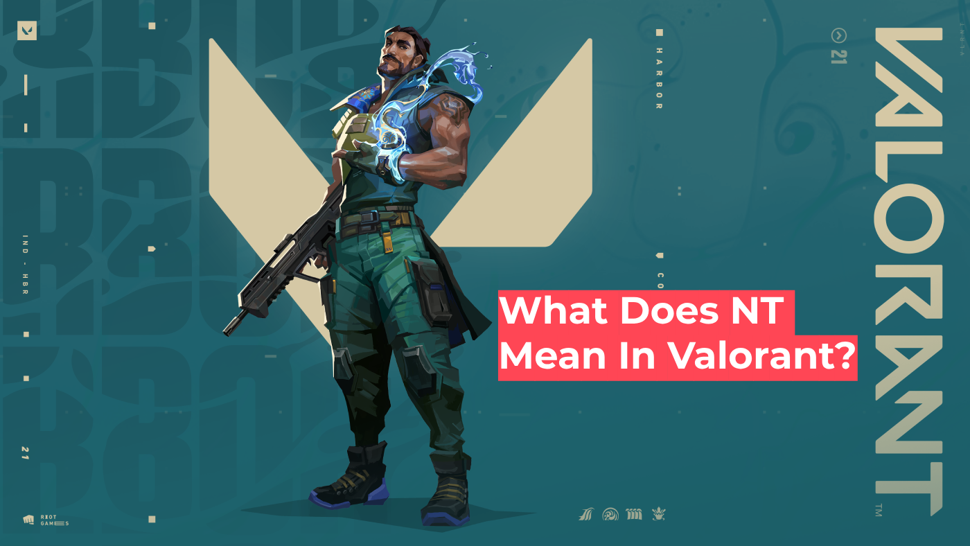 What Does &#8220;NT&#8221; Mean In Valorant? | Term ExplainedFeatured Image